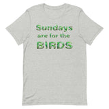 SUNDAYS are for THE BIRDS